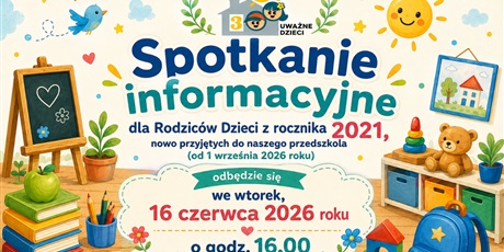 Spotkanie informacyjne dla Rodziców dzieci z rocznika 2021